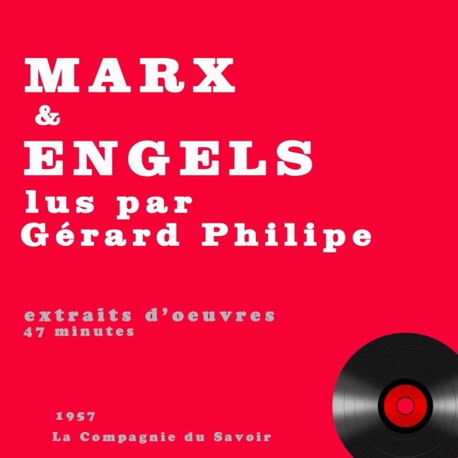 Gérard Philipe lit Karl Marx et Engels - Karl Marx