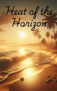Cover-Bild zum Titel 'Heat of the Horizon' von 'Luna Dream Fire'