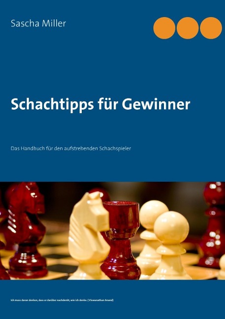 Schachtipps für Gewinner - Sascha Miller