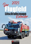 Der Flugfeld Löschfahrzeuge Monatskalender 2025 - 