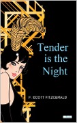 Cover-Bild zum Titel 'Tender Is The Night - Fitzgerald' von 'F. Scott Fitzgerald'