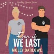 Cover-Bild zum Titel 'Even If We Last' von 'Molly Barlowe'