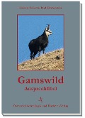 Gamswild-Ansprechfibel - Hubert Zeiler, Paul Herberstein