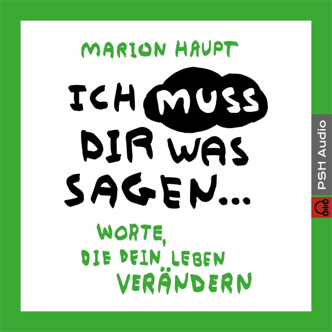 Ich muss dir was sagen ... - Marion Haupt