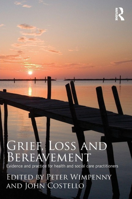Grief, Loss and Bereavement - 