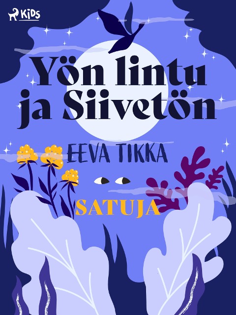 Yön lintu ja Siivetön - Eeva Tikka