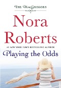 Cover-Bild zum Titel 'Playing the Odds' von 'Nora Roberts'