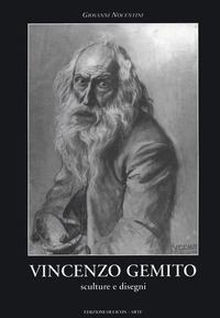 Vincenzo Gemito. Monografia. Sculture e disegni - 