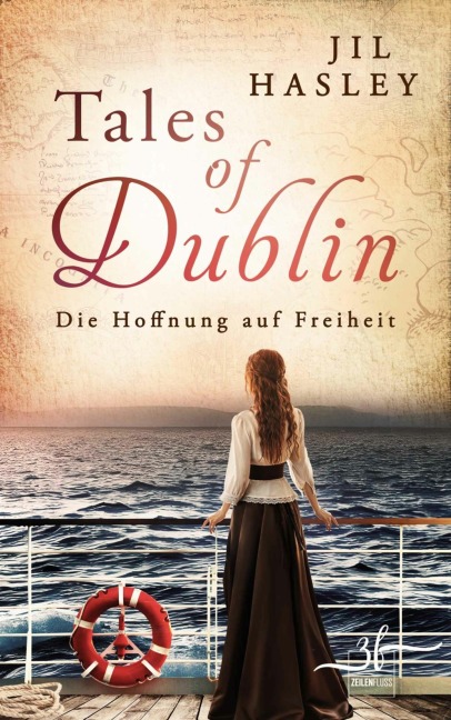 Tales of Dublin: Die Hoffnung auf Freiheit - Jil Hasley