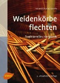 Cover-Bild zum Titel 'Weidenkörbe flechten' von 'Bernd Holtwick, Martina Fuchs, Rena Gerullis'