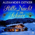 Cover-Bild zum Titel 'Stille Nacht im Schnee' von 'Alexander Oetker'