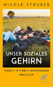 Cover-Bild zum Titel 'Unser soziales Gehirn' von 'Nicole Strüber'