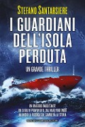 Cover-Bild zum Titel 'I guardiani dell'isola perduta' von 'Stefano Santarsiere'