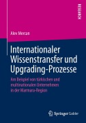 Cover-Bild zum Titel 'Internationaler Wissenstransfer und Upgrading-Prozesse' von 'Alev Mercan'