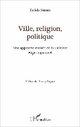 Cover-Bild zum Titel 'Ville, religion, politique' von 'Seddik'