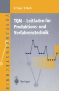 Cover-Bild zum Titel 'TQM - Leitfaden für Produktions- und Verfahrenstechnik' von 'Rolf Staal, Veit Buch'