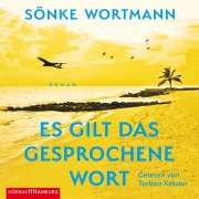 Cover-Bild zum Titel 'Es gilt das gesprochene Wort' von 'Sönke Wortmann'
