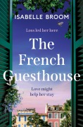 Cover-Bild zum Titel 'The French Guesthouse' von 'Isabelle Broom'