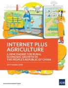 Cover-Bild zum Titel 'Internet Plus Agriculture' von 'Asian Development Bank'