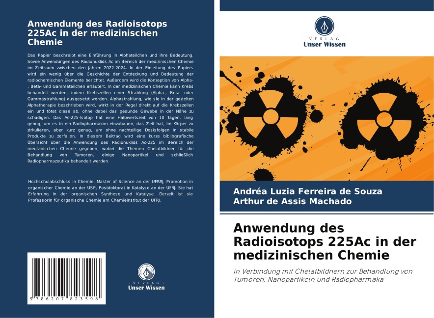 Anwendung des Radioisotops 225Ac in der medizinischen Chemie - Andréa Luzia Ferreira de Souza, Arthur de Assis Machado