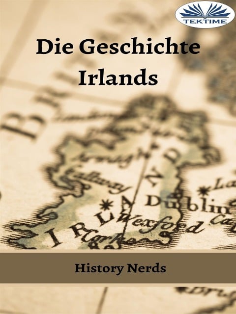 Die Geschichte Irlands - 