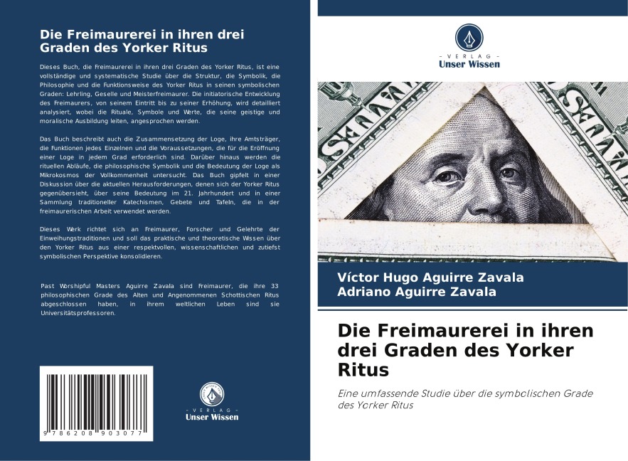 Die Freimaurerei in ihren drei Graden des Yorker Ritus - Victor Hugo Aguirre Zavala, Adriano Aguirre Zavala