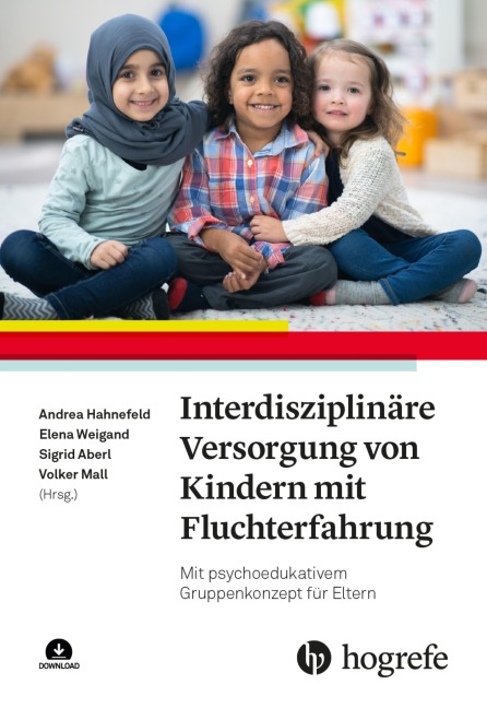 Interdisziplinäre Versorgung von Kindern mit Fluchterfahrung - 