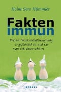 Cover-Bild zum Titel 'Faktenimmun' von 'Holm Gero Hümmler'