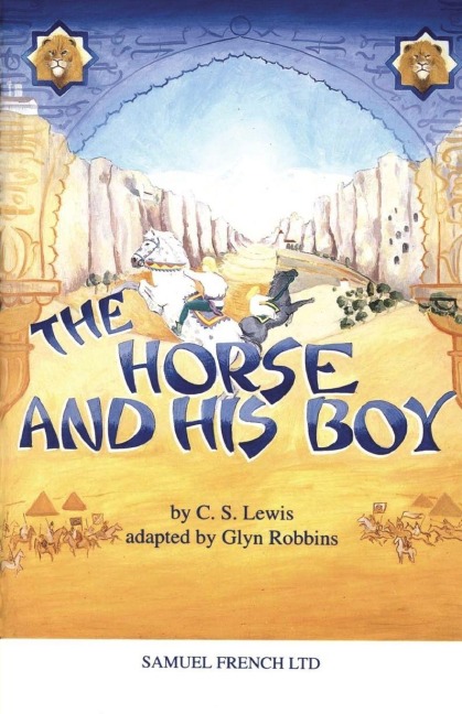 The Horse and his Boy - C S Lewis