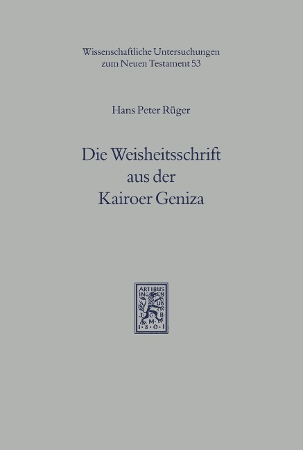 Die Weisheitsschrift aus der Kairoer Geniza - Hans P. Rüger