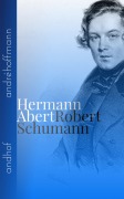 Cover-Bild zum Titel 'Robert Schumann' von 'Hermann Abert'