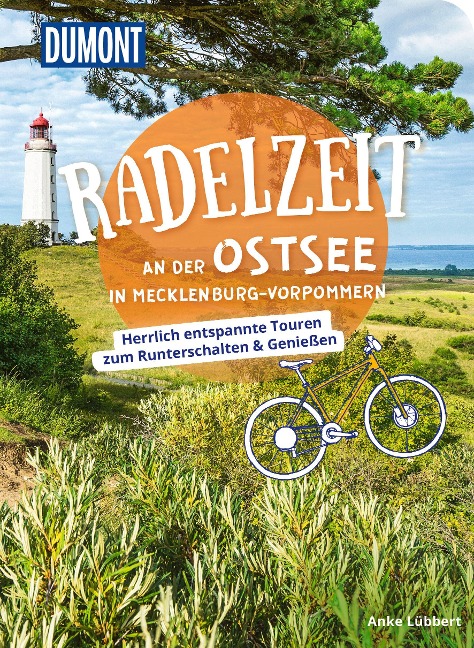 DUMONT Radelzeit an der Ostsee in Mecklenburg-Vorpommern - Anke Lübbert