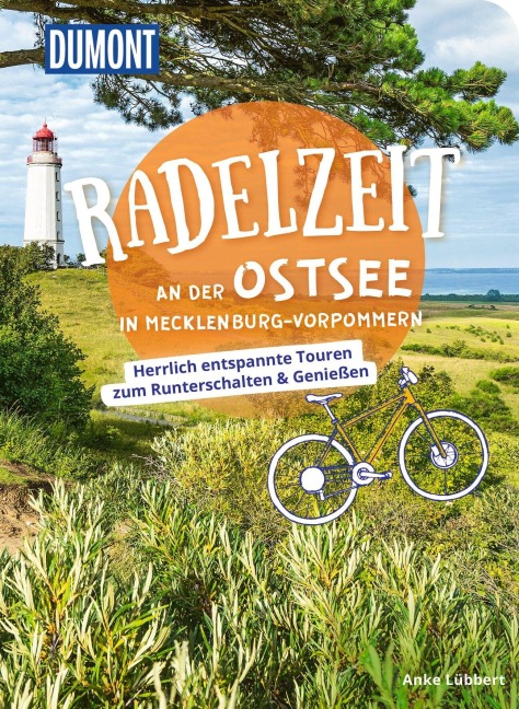 DUMONT Radelzeit an der Ostsee in Mecklenburg-Vorpommern - Anke Lübbert