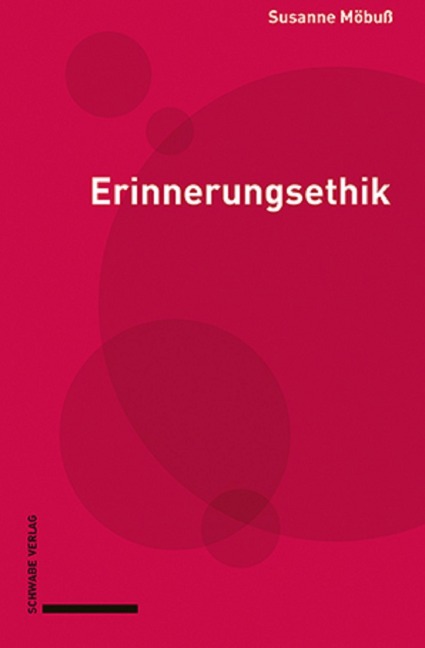 Erinnerungsethik - Susanne Möbuß
