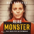 Cover-Bild zum Titel 'Alias monster' von 'Sue Russell'
