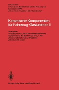 Cover-Bild zum Titel 'Keramische Komponenten für Fahrzeug-Gasturbinen II' von ''