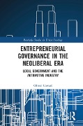 Cover-Bild zum Titel 'Entrepreneurial Governance in the Neoliberal Era' von 'Oliver Cowart'