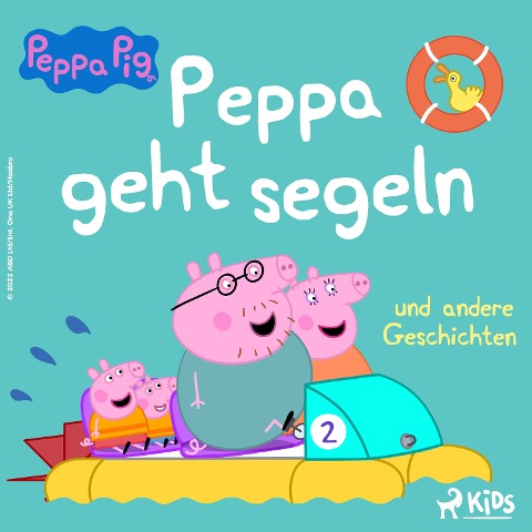 Peppa Wutz - Peppa geht segeln und andere Geschichten - Neville Astley, Mark Baker