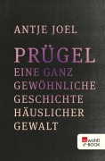 Cover-Bild zum Titel 'Prügel' von 'Antje Joel'