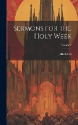 Cover-Bild zum Titel 'Sermons for the Holy Week; Volume 2' von 'John Keble'