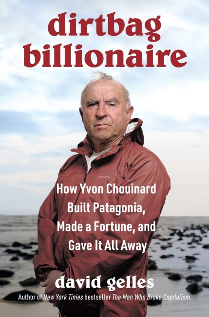 Dirtbag Billionaire - David Gelles