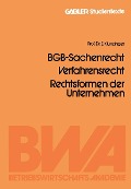 Cover-Bild zum Titel 'BGB-Sachenrecht, Verfahrensrecht, Rechtsformen der Unternehmen' von 'Eugen Klunzinger'
