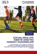 Cover-Bild zum Titel 'ÇOCUKLARDA L¿FE K¿NET¿K VERETRO HAREKET EGZERS¿ZLER¿' von 'Atakan Kökkaya, Gökhan Ar¿kan'