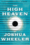 Cover-Bild zum Titel 'The High Heaven' von 'Joshua Wheeler'
