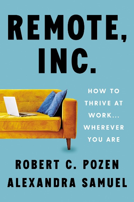 Remote, Inc. - Robert C. Pozen, Alexandra Samuel