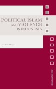 Cover-Bild zum Titel 'Political Islam and Violence in Indonesia' von 'Zachary Abuza'