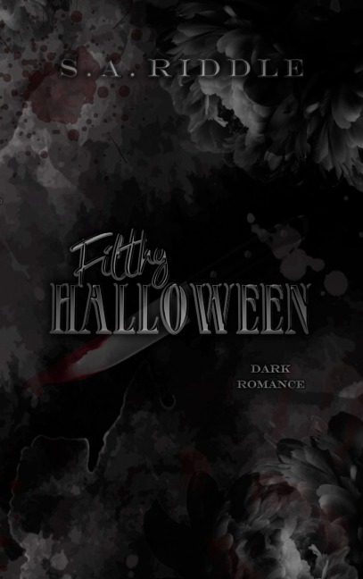 Filthy Halloween - S. A. Riddle
