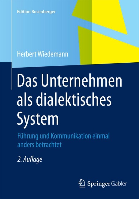 Das Unternehmen als dialektisches System - Herbert Wiedemann