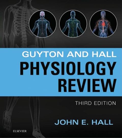 Guyton & Hall Physiology Review - John E. Hall