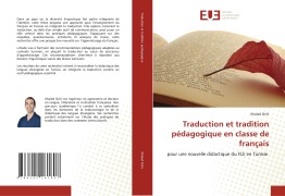 Traduction et tradition pédagogique en classe de français - Khaled Ochi
